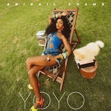 Abigail Chams - Yoyo