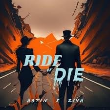 Abtin x Ziya – Ride or Die