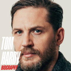 Tom Hardy Biography; Age, Real Name, Career, Music, Family & Latest News