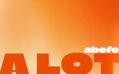 Abefe – A LOT A LOT