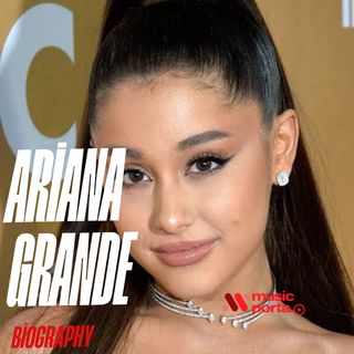 Ariana Grande Biography: Real Name, Career, Albums, and Latest News (2026)