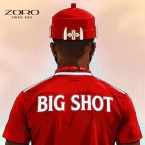 Big Shot By Zoro