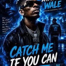 Shatta Wale - Catch Me If You Can
