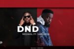 DND by Medikal ft Sarkodie