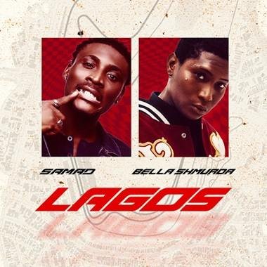 Lagos By Samad ft. Bella Shmurda