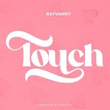 Rayvanny - Touch