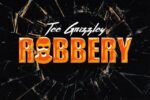 Tee Grizzley - Robbery 10