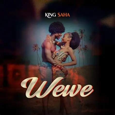 Wewe by King Saha
