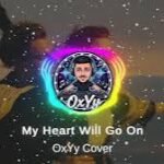 OxYy – My Heart Will Go On