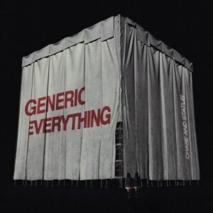Chase & Status - Generic Everything (ALBUM)