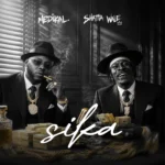 Medikal ft. Shatta Wale – Sika